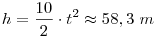 h=\frac{10}{2}\cdot t^2\approx58,3~m