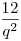 \frac{12}{q^2}
