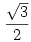 \frac{\sqrt3}{2}