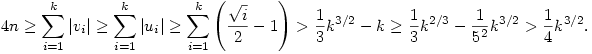 
4n \ge 
\sum_{i=1}^k |v_i| \ge
\sum_{i=1}^k |u_i| \ge
\sum_{i=1}^k \left(\frac{\sqrt{i}}2-1\right)
>\frac13k^{3/2}-k \ge \frac13k^{2/3} - \frac1{5^2}k^{3/2} >
\frac14k^{3/2}. 
