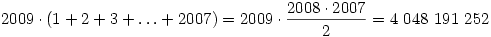 2009\cdot(1+2+3+\ldots+2007)=2009\cdot\frac{2008\cdot2007}{2}=4~048~191~252