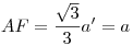 AF=\frac{\sqrt 3}3 a'=a