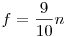 f=\frac9{10}n