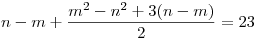 n-m+\frac{m^2-n^2+3(n-m)}{2}=23