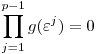 \prod_{j=1}^{p-1} g(\varepsilon^j)=0