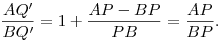 \frac{AQ'}{BQ'}=1+\frac{AP-BP}{PB}=\frac{AP}{BP}.
