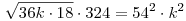 \sqrt{36k\cdot 18}\cdot 324 = 54^2 \cdot k^2