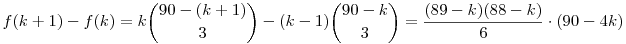 f(k+1)-f(k)=k{90-(k+1)\choose 3}-(k-1){90-k\choose 3}
=\frac{(89-k)(88-k)}{6}\cdot(90-4k)