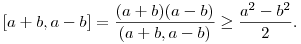  [a+b,a-b] = \frac{(a+b)(a-b)}{(a+b,a-b)} \ge \frac{a^2-b^2}{2}. 