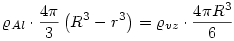 \varrho_{Al}\cdot \frac{4\pi}{3}\left(R^3-r^3\right)=\varrho_{víz}\cdot \frac{4\pi R^3}{6}