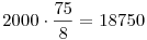 2000 \cdot \frac{75}{8} = 18 750
