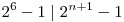 2^6-1\mid 2^{n+1}-1