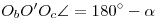 O_bO'O_c\sphericalangle=180^\circ-\alpha