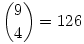 {9\choose4}=126