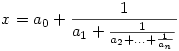 x=a_0+\frac1{a_1+\frac1{a_2+\dots+\frac1{a_n}}}