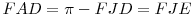 FAD\sph=\pi-FJD\sph=FJE\sph
