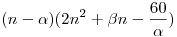 (n-\alpha)(2n^2+\beta n-\frac{60}{\alpha})