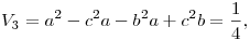 V_3 = a^2 - c^2 a - b^2 a + c^2 b = \frac14,