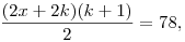 \frac{(2x+2k)(k+1)}{2}=78,