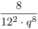 \frac{8}{12^2 \cdot q^8}