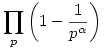 \prod_p\left(1-\frac1{p^\alpha}\right)