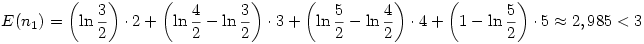 E(n_1)=
\left(\ln\frac32\right)\cdot2 +
\left(\ln\frac42-\ln\frac32\right)\cdot3 +
\left(\ln\frac52-\ln\frac42\right)\cdot4 +
\left(1-\ln\frac52\right)\cdot5 \approx 2,985<3