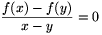 \frac{f(x)-f(y)}{x-y}=0