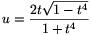 u=\frac{2t\sqrt{1-t^4}}{1+t^4}