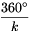\frac{360^\circ}k