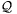 \mathcal{Q}