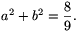 a^2+b^2=\frac{8}{9}.