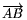 \overrightarrow{AB}