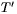 T^{\prime}