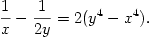 \frac{1}{x}-\frac{1}{2y}=2(y^4-x^4).
