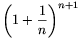 \left(1+\frac{1}{n}\right)^{n+1}