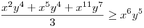 \frac{x^{2}y^{4}+x^{5}y^{4}+x^{11}y^{7}}{3}\ge x^{6}y^{5}