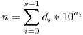 n=\sum_{i=0}^{s-1}d_i*10^{a_i}