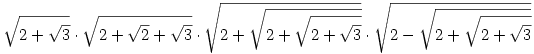 \sqrt{2+\sqrt3}\cdot\sqrt{2+\sqrt2+\sqrt3}\cdot\sqrt{2+\sqrt{2+\sqrt{2+\sqrt3}}}\cdot\sqrt{2-\sqrt{2+\sqrt{2+\sqrt3}}}
