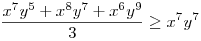 \frac{x^{7}y^{5}+x^{8}y^{7}+x^{6}y^{9}}{3}\ge x^{7}y^{7}