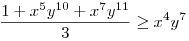 \frac{1+x^{5}y^{10}+x^{7}y^{11}}{3}\ge x^{4}y^{7}