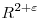 R^{2+\varepsilon}