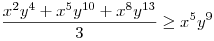 \frac{x^{2}y^{4}+x^{5}y^{10}+x^{8}y^{13}}{3}\ge x^{5}y^{9}