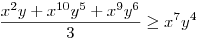 \frac{x^{2}y+x^{10}y^{5}+x^{9}y^{6}}{3}\ge x^{7}y^{4}