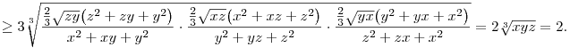 
\ge
3\root3\of{
\frac{\frac23 \sqrt{zy}\big(z^2+zy+y^2\big)}{x^2+xy+y^2}\cdot
\frac{\frac23 \sqrt{xz}\big(x^2+xz+z^2\big)}{y^2+yz+z^2}\cdot
\frac{\frac23 \sqrt{yx}\big(y^2+yx+x^2\big)}{z^2+zx+x^2}}
 = 2\root3\of{xyz} = 2.

