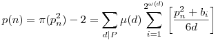 p(n)=\pi(p_n^2)-2=\sum_{d|P}\mu(d)\sum_{i=1}^{2^{\omega(d)}}\left[\frac{p_n^2+b_i}{6d}\right]