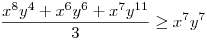 \frac{x^{8}y^{4}+x^{6}y^{6}+x^{7}y^{11}}{3}\ge x^{7}y^{7}