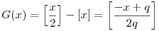 G(x)=\left[\frac{x}2\right]-[x]=\left[\frac{-x+q}{2q}\right]