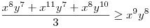 \frac{x^{8}y^{7}+x^{11}y^{7}+x^{8}y^{10}}{3}\ge x^{9}y^{8}