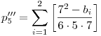 p'''_5=\sum_{i=1}^2\left[\frac{7^2-b_i}{6\cdot5\cdot7}\right]