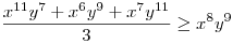 \frac{x^{11}y^{7}+x^{6}y^{9}+x^{7}y^{11}}{3}\ge x^{8}y^{9}